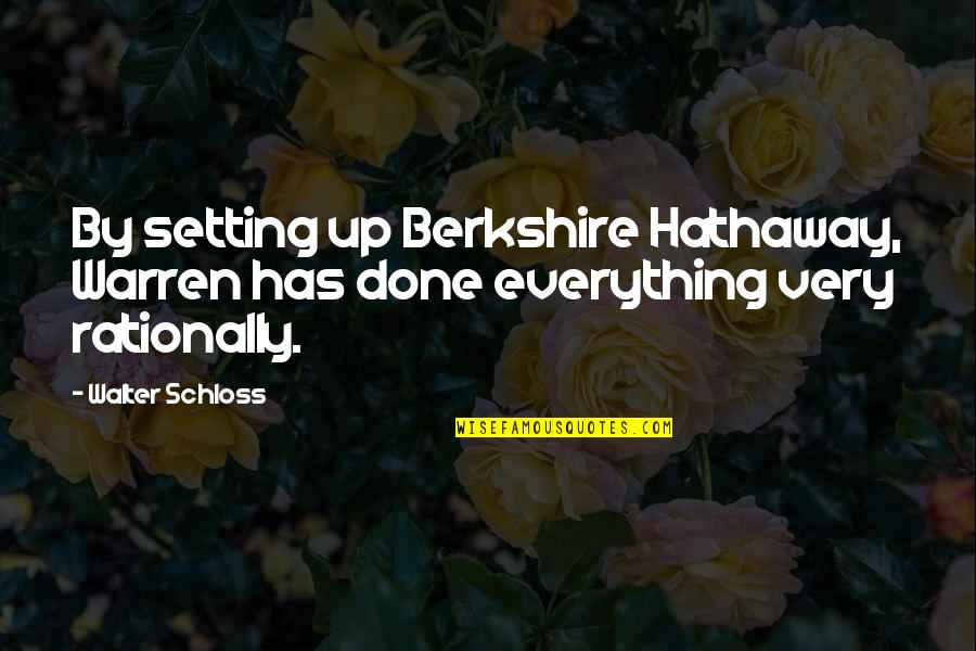 Karma Goodreads Quotes By Walter Schloss: By setting up Berkshire Hathaway, Warren has done