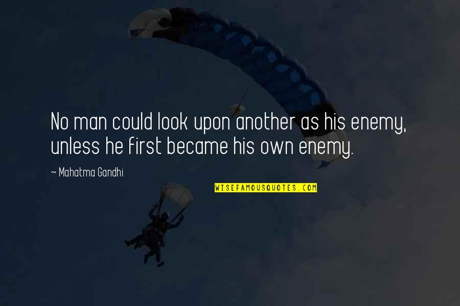 Karma Jealousy Quotes By Mahatma Gandhi: No man could look upon another as his