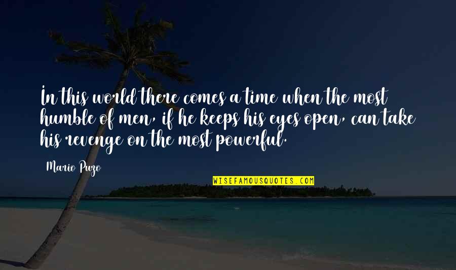Karma Poetry Quotes By Mario Puzo: In this world there comes a time when