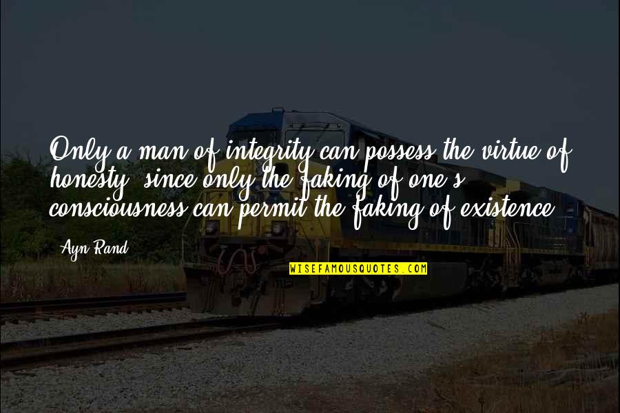 Karmin Acapella Quotes By Ayn Rand: Only a man of integrity can possess the