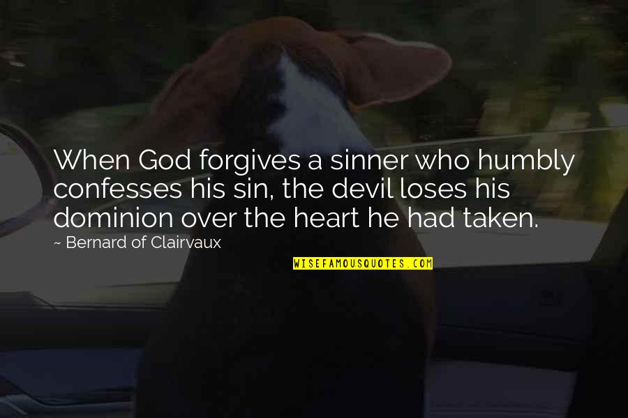 Karoo Email Quotes By Bernard Of Clairvaux: When God forgives a sinner who humbly confesses