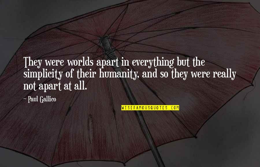 Karsten Golf Quotes By Paul Gallico: They were worlds apart in everything but the Karsten Golf Quotes By Paul Gallico: They were worlds apart in everything but the