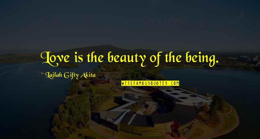 Kartoffeln Lagern Quotes By Lailah Gifty Akita: Love is the beauty of the being.