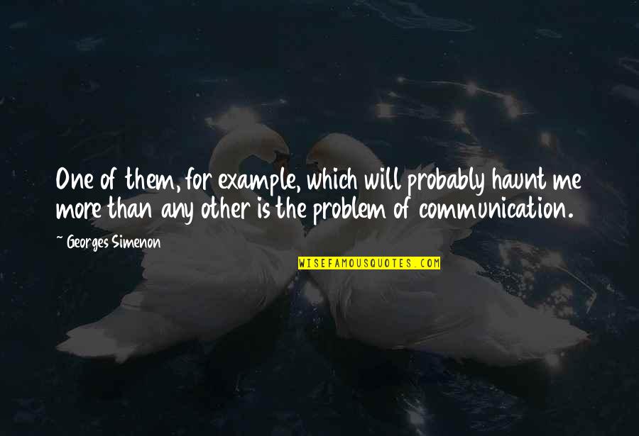 Kartunis Bawang Quotes By Georges Simenon: One of them, for example, which will probably