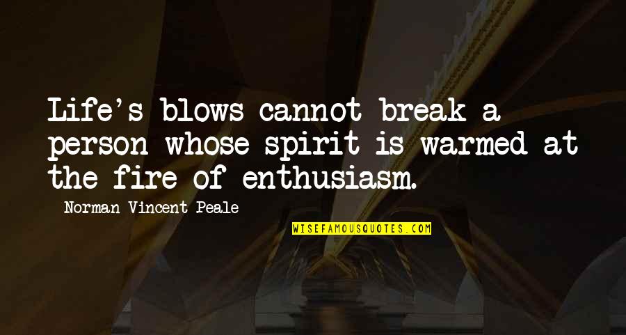 Karumanchi Narasimha Quotes By Norman Vincent Peale: Life's blows cannot break a person whose spirit Karumanchi Narasimha Quotes By Norman Vincent Peale: Life's blows cannot break a person whose spirit