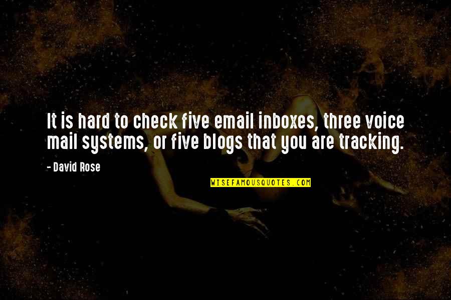 Karyos's Quotes By David Rose: It is hard to check five email inboxes, Karyos's Quotes By David Rose: It is hard to check five email inboxes,