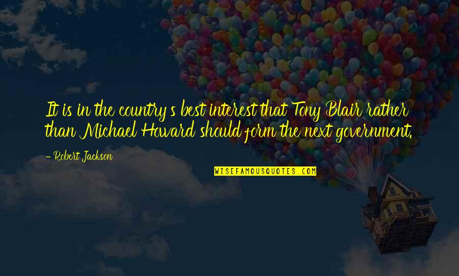 Kasal Kasali Kasalo Quotes By Robert Jackson: It is in the country's best interest that Kasal Kasali Kasalo Quotes By Robert Jackson: It is in the country's best interest that