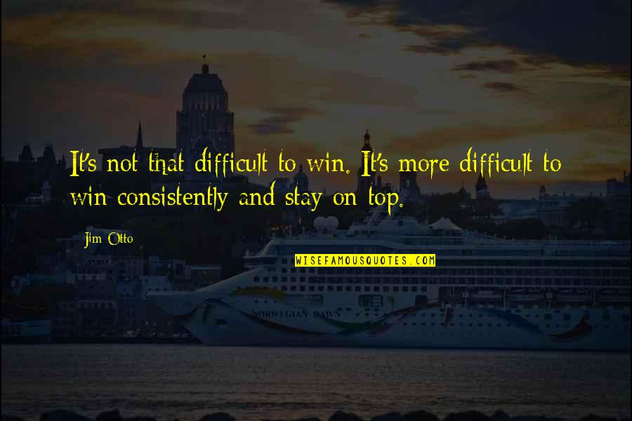 Kasarjian And Company Quotes By Jim Otto: It's not that difficult to win. It's more