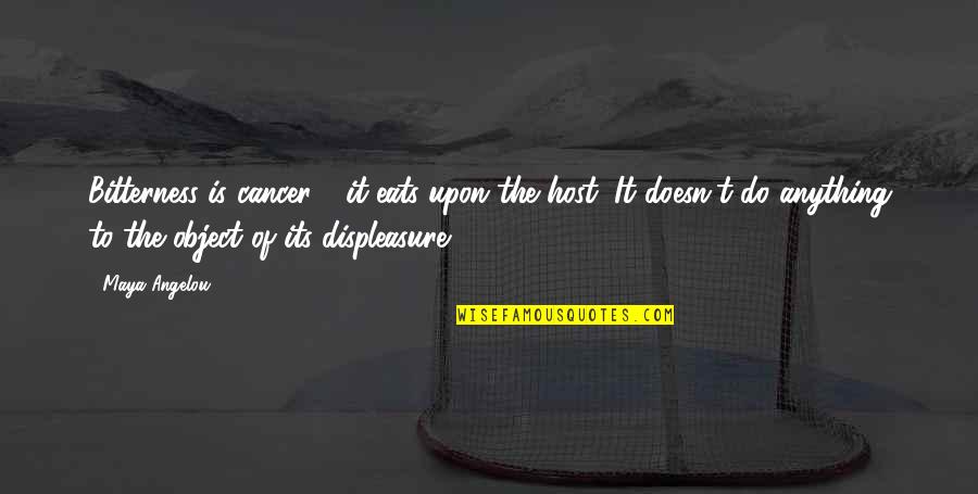 Kasheem Reed Quotes By Maya Angelou: Bitterness is cancer - it eats upon the Kasheem Reed Quotes By Maya Angelou: Bitterness is cancer - it eats upon the