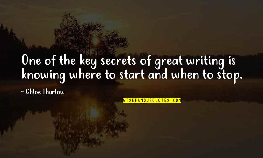 Kashelia Quotes By Chloe Thurlow: One of the key secrets of great writing