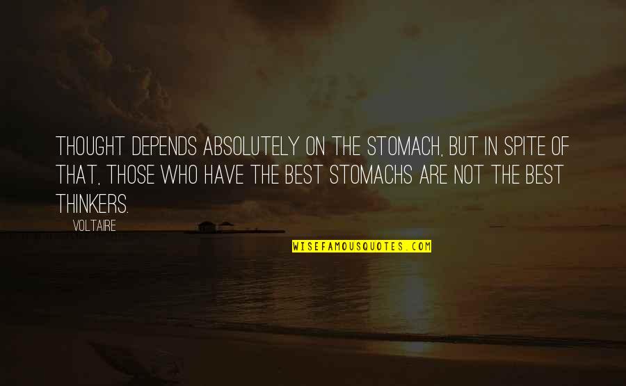 Kaskus Quotes By Voltaire: Thought depends absolutely on the stomach, but in