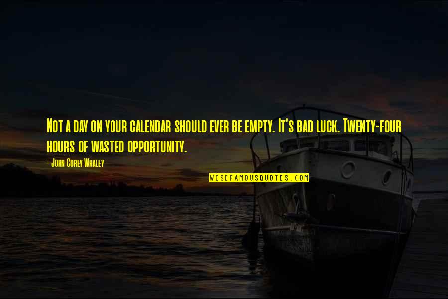 Kasparas Vaiduoklis Quotes By John Corey Whaley: Not a day on your calendar should ever