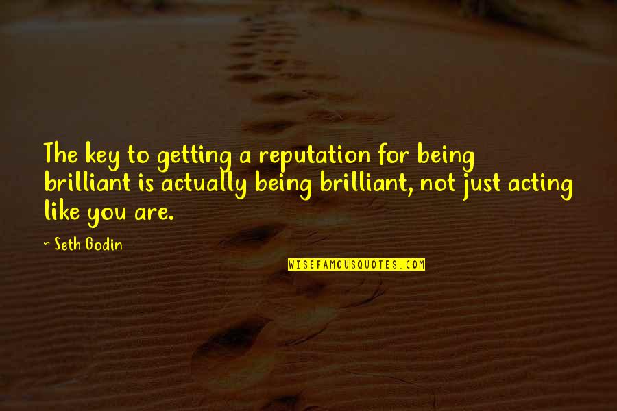 Kasselman Electric Quotes By Seth Godin: The key to getting a reputation for being