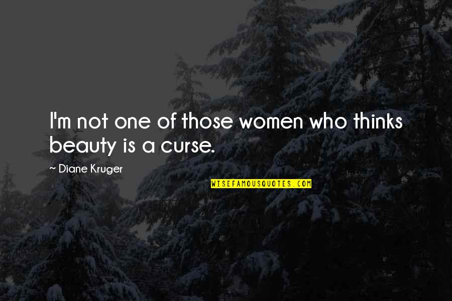 Kastam Telugu Quotes By Diane Kruger: I'm not one of those women who thinks