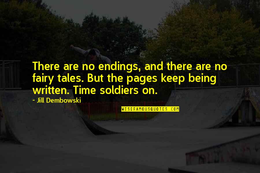 Kastania Vineyards Quotes By Jill Dembowski: There are no endings, and there are no Kastania Vineyards Quotes By Jill Dembowski: There are no endings, and there are no