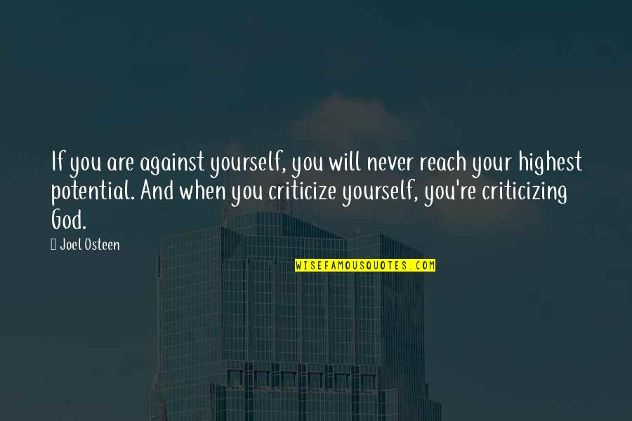 Kasugai Clematis Quotes By Joel Osteen: If you are against yourself, you will never