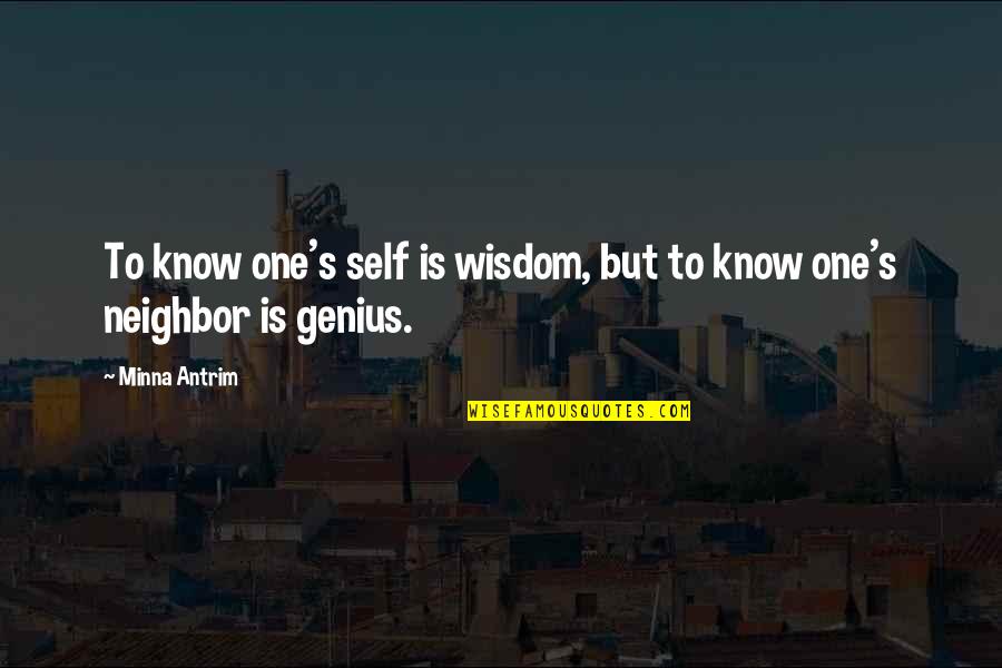 Katai Zeher Quotes By Minna Antrim: To know one's self is wisdom, but to