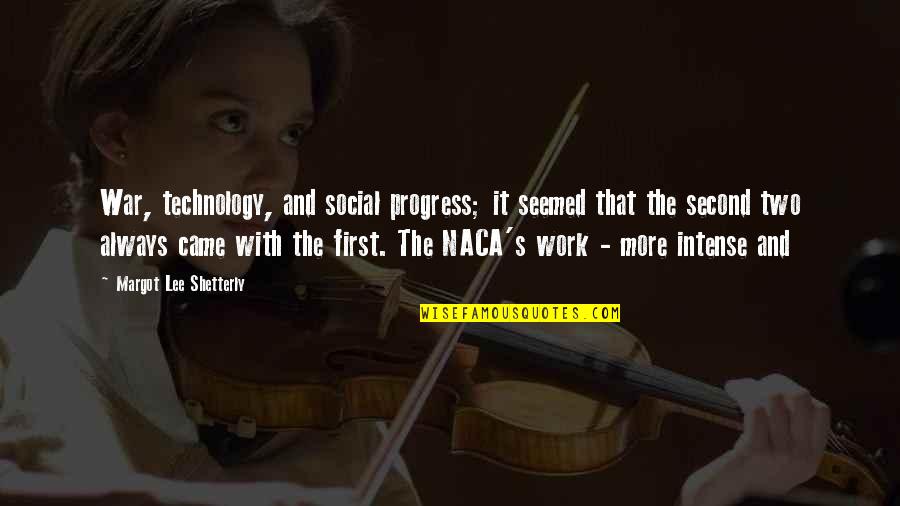 Katastrofy Kolejowe Quotes By Margot Lee Shetterly: War, technology, and social progress; it seemed that Katastrofy Kolejowe Quotes By Margot Lee Shetterly: War, technology, and social progress; it seemed that