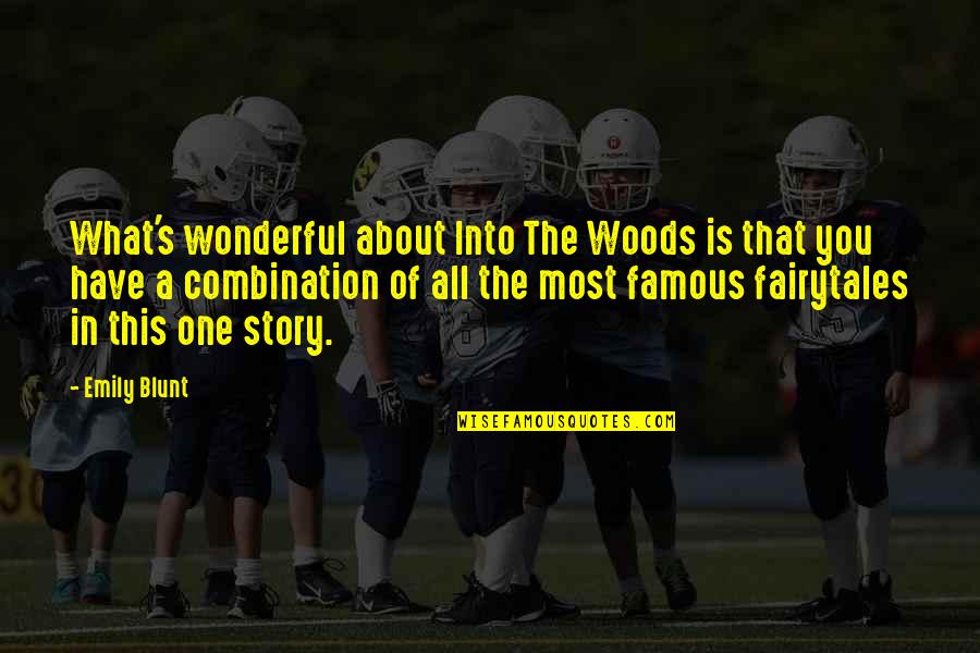Katayuan Sa Quotes By Emily Blunt: What's wonderful about Into The Woods is that Katayuan Sa Quotes By Emily Blunt: What's wonderful about Into The Woods is that