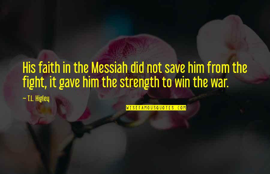 Katayun Copland Quotes By T.L. Higley: His faith in the Messiah did not save Katayun Copland Quotes By T.L. Higley: His faith in the Messiah did not save