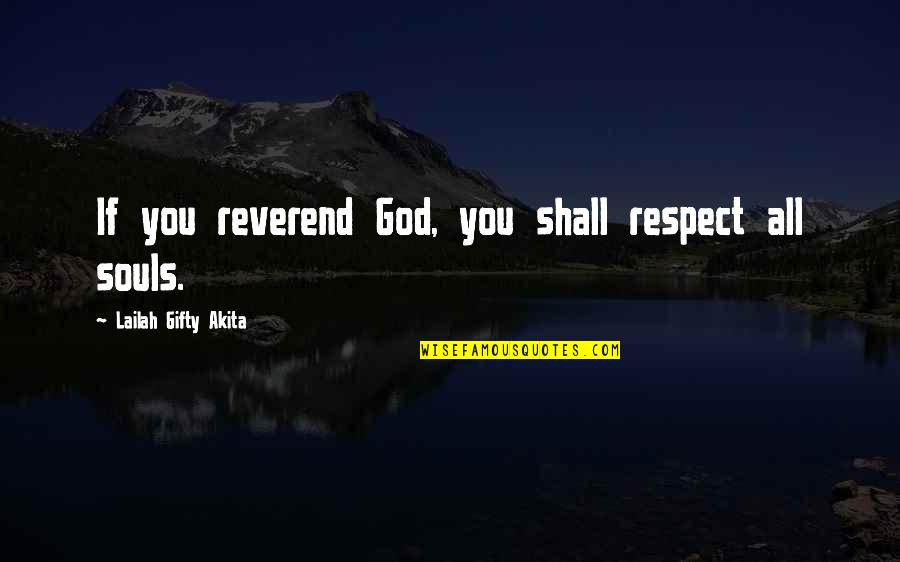 Kate Spade Idiom Quotes By Lailah Gifty Akita: If you reverend God, you shall respect all Kate Spade Idiom Quotes By Lailah Gifty Akita: If you reverend God, you shall respect all