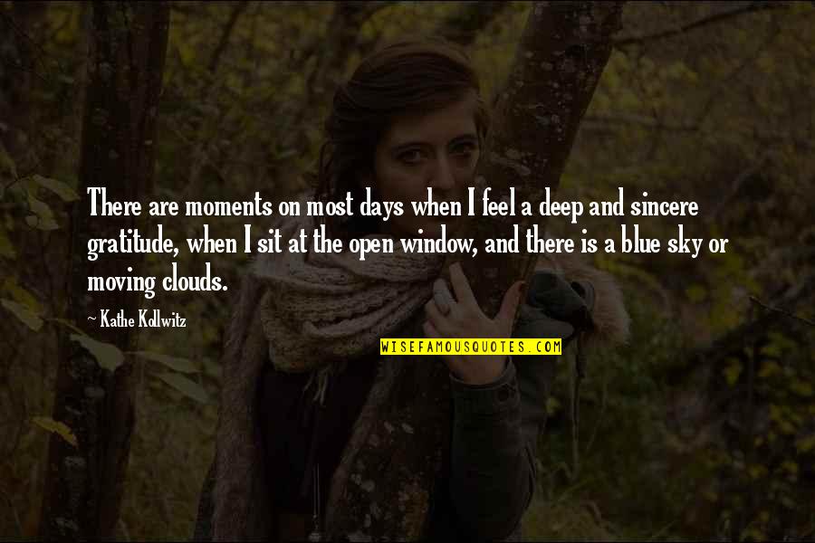 Kathe Kollwitz Quotes By Kathe Kollwitz: There are moments on most days when I