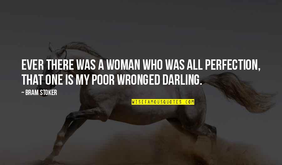 Katheleys Quotes By Bram Stoker: Ever there was a woman who was all