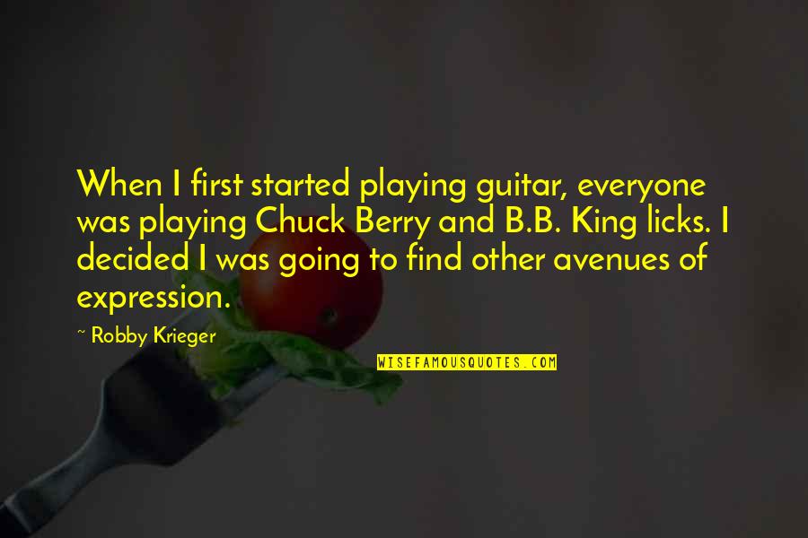 Kathy Kolbe Quotes By Robby Krieger: When I first started playing guitar, everyone was