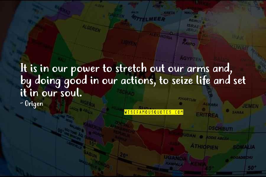 Katie Fforde Bursary Quotes By Origen: It is in our power to stretch out Katie Fforde Bursary Quotes By Origen: It is in our power to stretch out