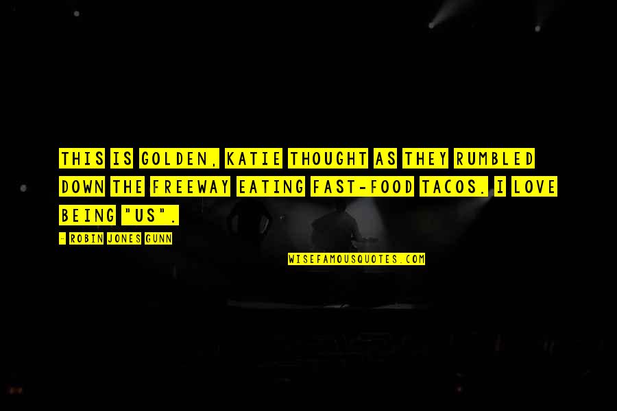 Katie Jones Quotes By Robin Jones Gunn: This is golden, Katie thought as they rumbled Katie Jones Quotes By Robin Jones Gunn: This is golden, Katie thought as they rumbled
