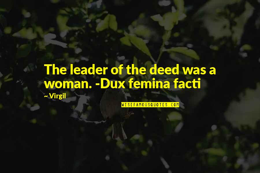 Katil Kim Quotes By Virgil: The leader of the deed was a woman.