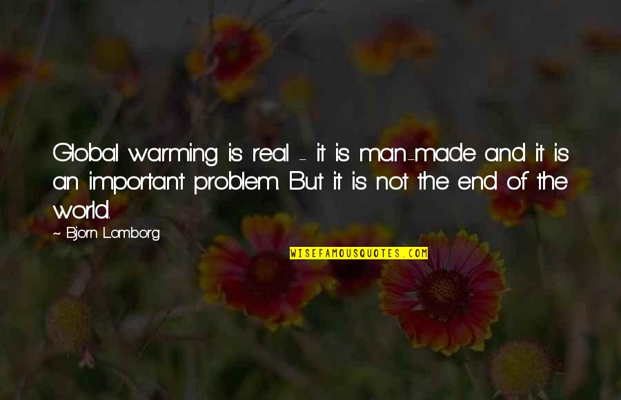 Katiyasnow Quotes By Bjorn Lomborg: Global warming is real - it is man-made Katiyasnow Quotes By Bjorn Lomborg: Global warming is real - it is man-made