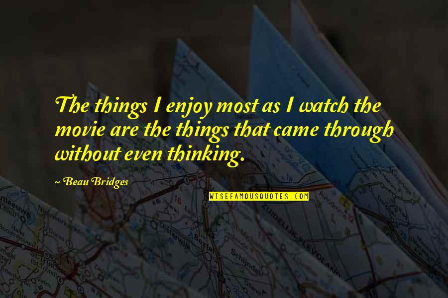 Katniss Braid Quotes By Beau Bridges: The things I enjoy most as I watch Katniss Braid Quotes By Beau Bridges: The things I enjoy most as I watch