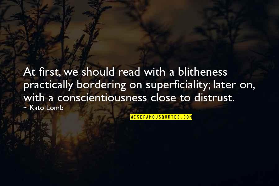 Kato Quotes By Kato Lomb: At first, we should read with a blitheness