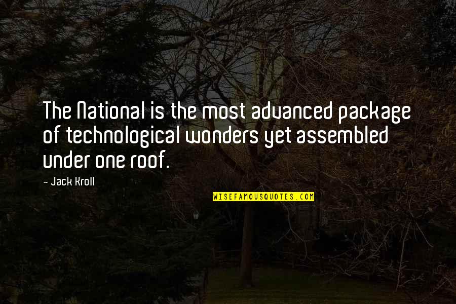 Katse Quotes By Jack Kroll: The National is the most advanced package of