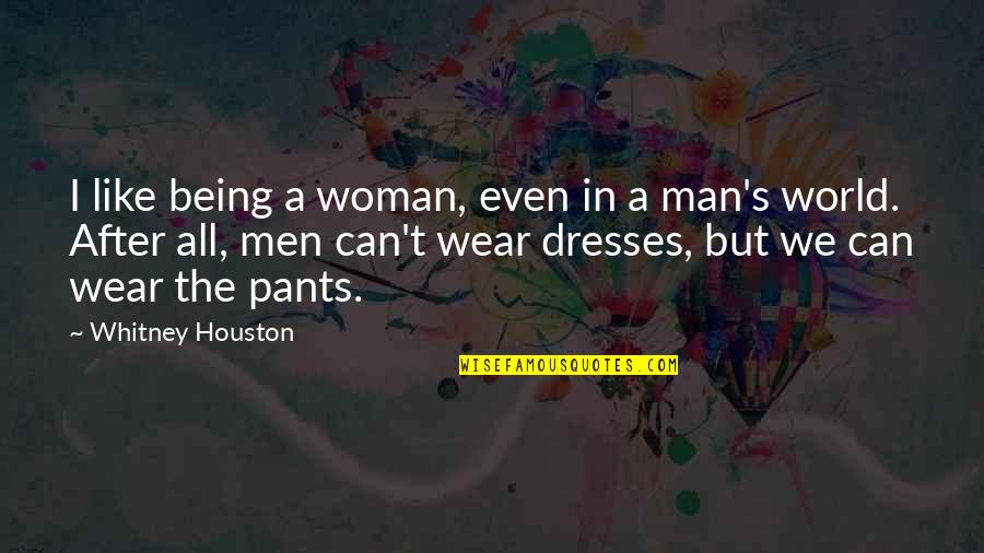 Kattenbroek Design Quotes By Whitney Houston: I like being a woman, even in a