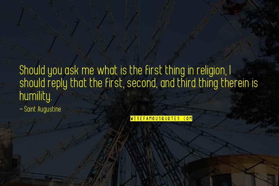Kauderers Dairy Quotes By Saint Augustine: Should you ask me what is the first Kauderers Dairy Quotes By Saint Augustine: Should you ask me what is the first