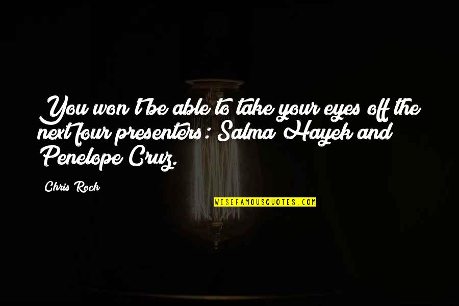 Kaumudi Quotes By Chris Rock: You won't be able to take your eyes