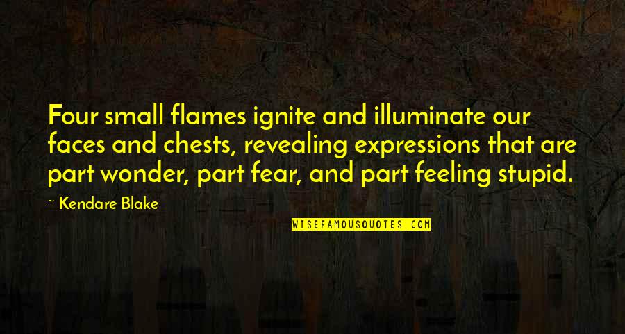 Kauth Evolution Quotes By Kendare Blake: Four small flames ignite and illuminate our faces