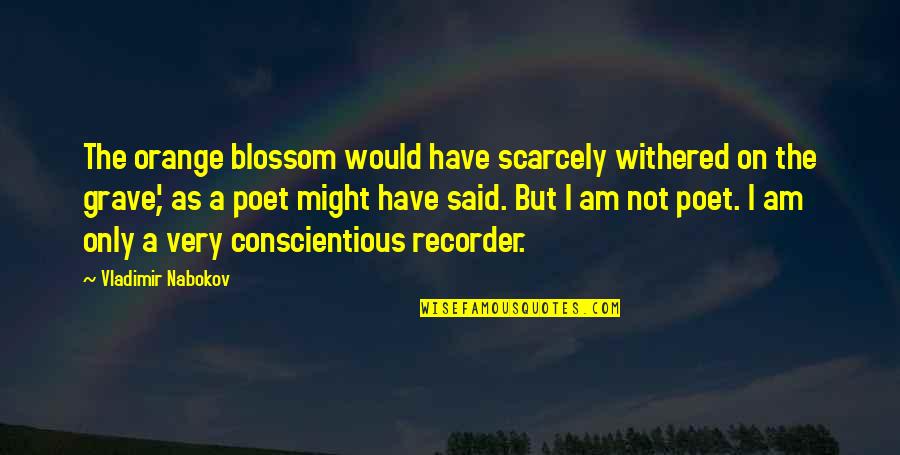 Kavadas Priest Quotes By Vladimir Nabokov: The orange blossom would have scarcely withered on Kavadas Priest Quotes By Vladimir Nabokov: The orange blossom would have scarcely withered on