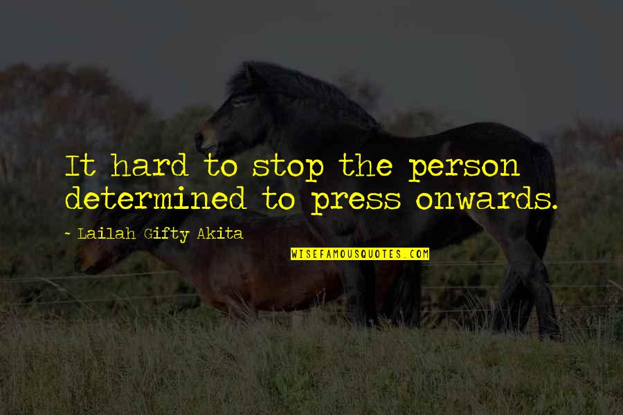 Kayaking Inspirational Quotes By Lailah Gifty Akita: It hard to stop the person determined to Kayaking Inspirational Quotes By Lailah Gifty Akita: It hard to stop the person determined to