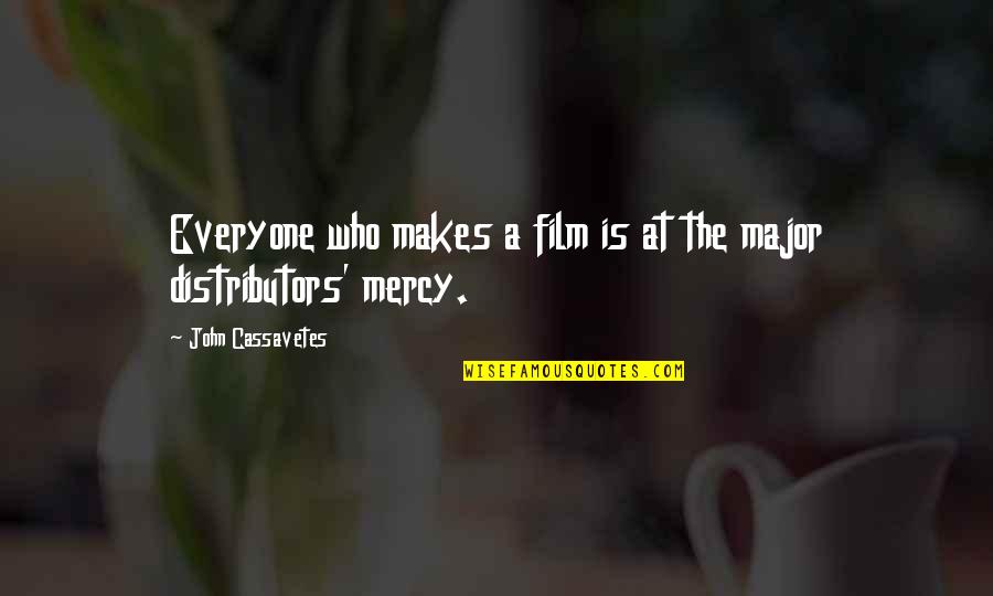 Kayden Carter Quotes By John Cassavetes: Everyone who makes a film is at the Kayden Carter Quotes By John Cassavetes: Everyone who makes a film is at the