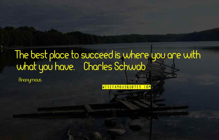 Kazachok Sheet Quotes By Anonymous: The best place to succeed is where you
