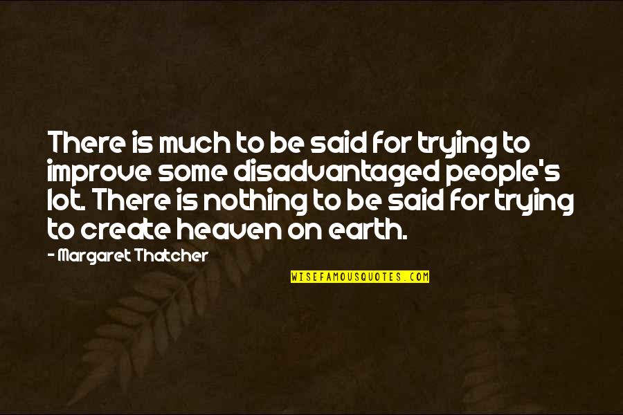 Kazakevich Natalia Quotes By Margaret Thatcher: There is much to be said for trying