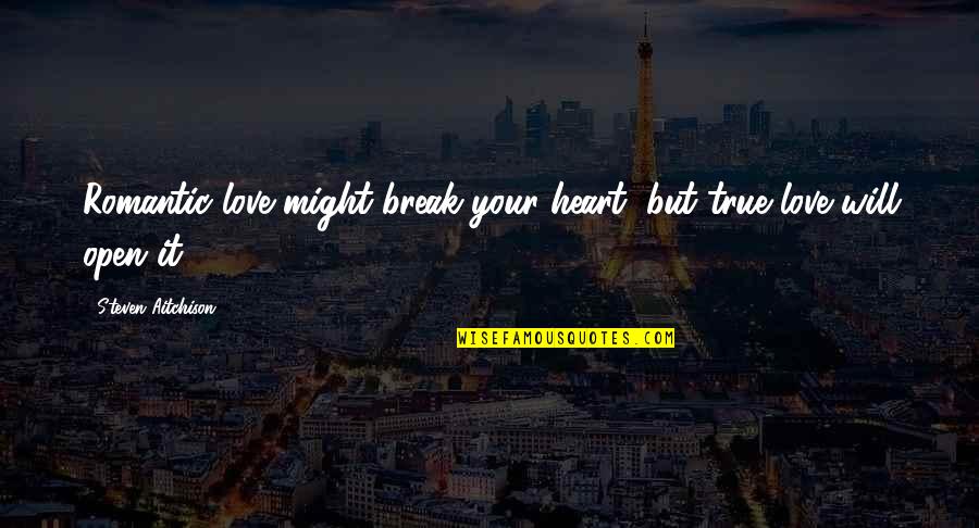 Kazuo Ishiguro Remains Of The Day Quotes By Steven Aitchison: Romantic love might break your heart, but true Kazuo Ishiguro Remains Of The Day Quotes By Steven Aitchison: Romantic love might break your heart, but true