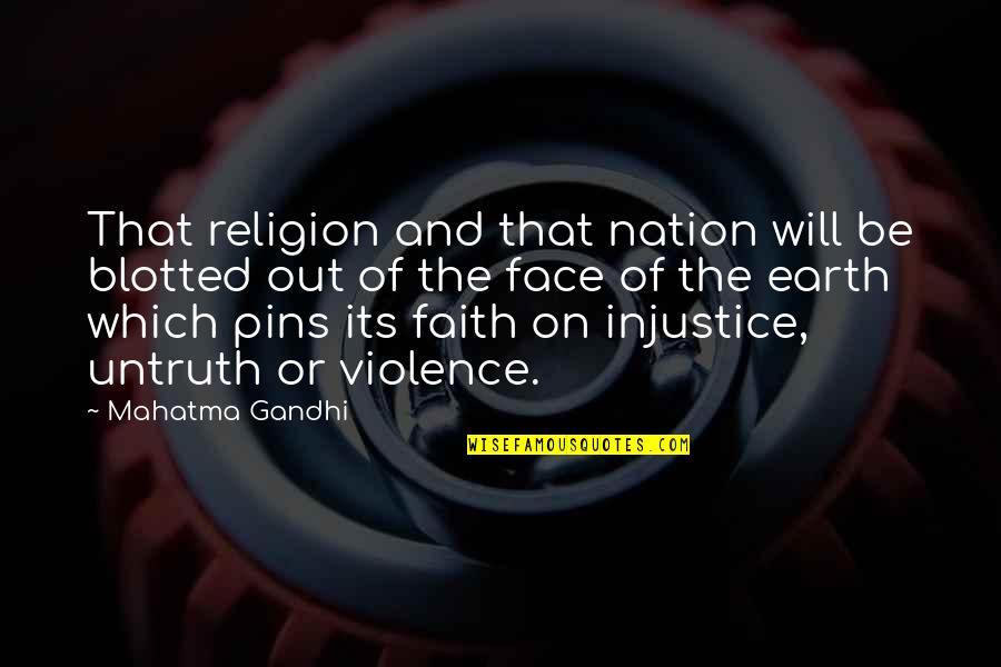 Kc Jones Quotes By Mahatma Gandhi: That religion and that nation will be blotted