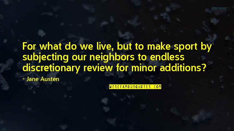 Keandra Rounds Quotes By Jane Austen: For what do we live, but to make