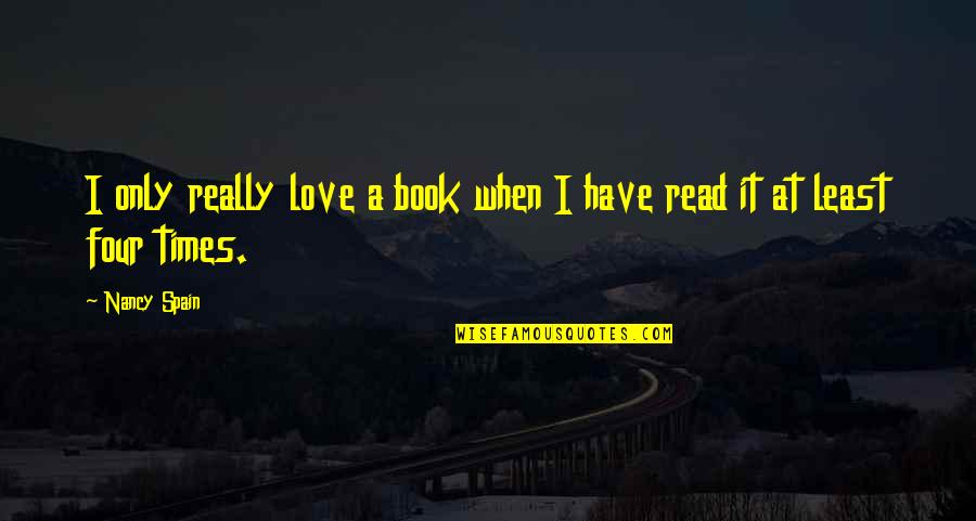 Kecap Quotes By Nancy Spain: I only really love a book when I