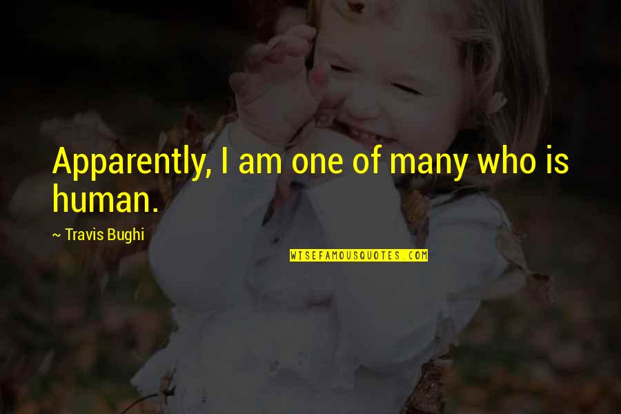 Kecocokan Warna Quotes By Travis Bughi: Apparently, I am one of many who is Kecocokan Warna Quotes By Travis Bughi: Apparently, I am one of many who is