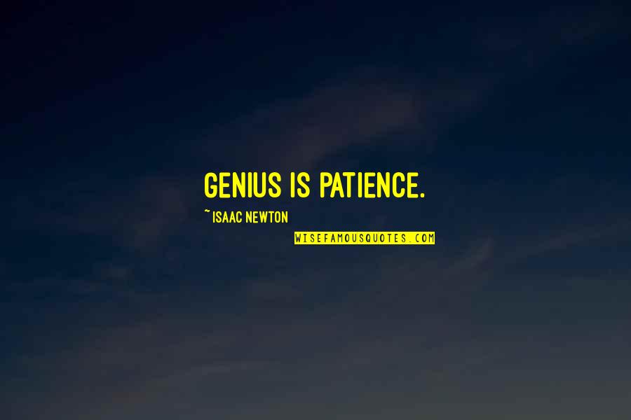 Keeko Whitening Quotes By Isaac Newton: Genius is patience. Keeko Whitening Quotes By Isaac Newton: Genius is patience.